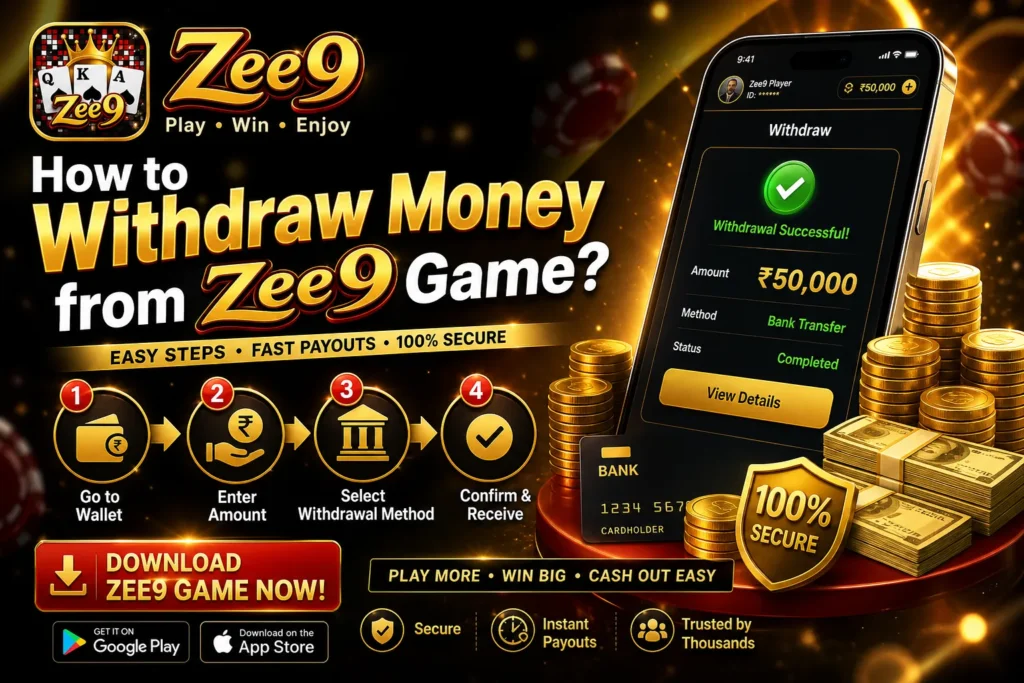 How to Withdraw Money from Zee9 Game?